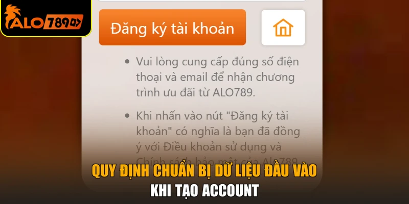 Quy định chuẩn bị dữ liệu đầu vào khi tạo account