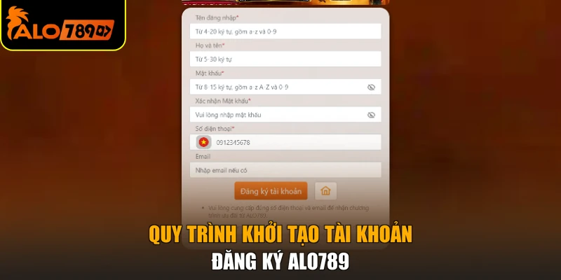 Quy trình khởi tạo tài khoản đăng ký ALO789